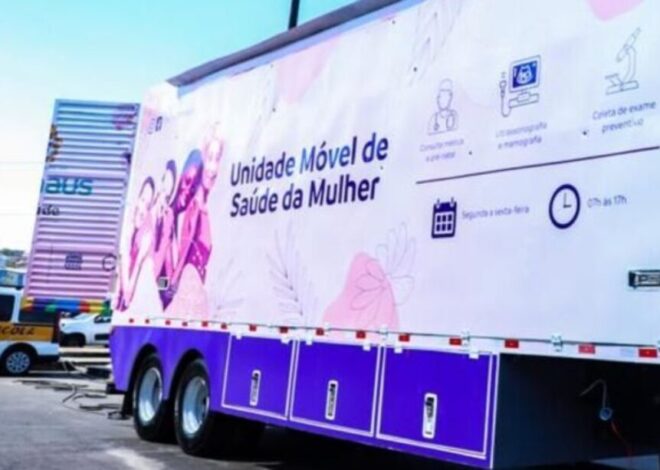 Unidades itinerantes de saúde feminina mudam de local em Manaus para atendimento nesta semana.